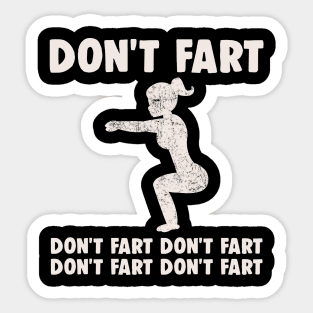 Don't Fart Sticker